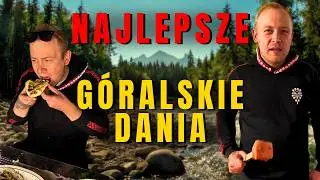 G&Oacute;RAL gotuje: Moskole, Kwaśnica, Placek po Zb&oacute;jnicku, Hałuski, Bombolki i Schabowy🍽️