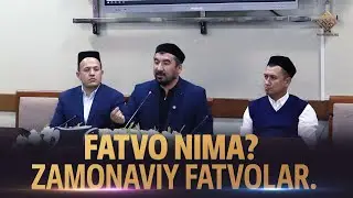 Fatvo nima? Zamonaviy fatvolar.