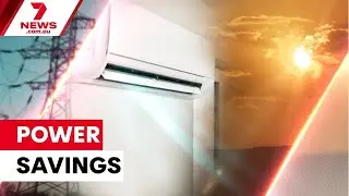 Expert tips to help you save on summer power bills | 7NEWS