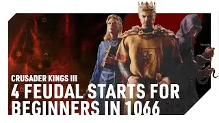 4 BEST FEUDAL STARTS in 1066 | CRUSADER KINGS 3
