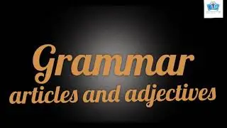 Articles and adjectives