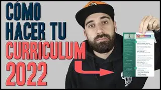 C&oacute;mo hacer un BUEN CURR&Iacute;CULUM 2022 | F&Aacute;CIL y r&aacute;pido | Todos los apartados necesarios explicados