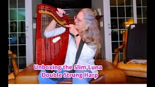 Unboxing the Slim Luna Double Strung Harp | Lightweight, Portable, with Great Tone!