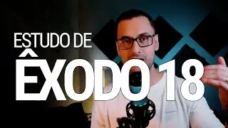 Estudo de Êxodo 18