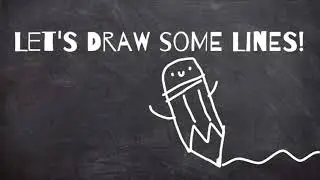 Let's Learn LINES!