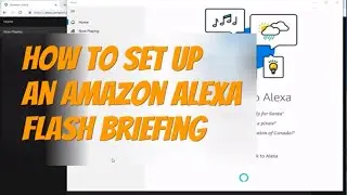 How to Set up an Amazon Alexa Flash Briefing