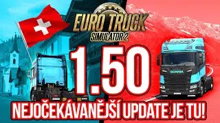 NEJOČEKÁVANĚJŠÍ UPDATE 1.50 JE TU! | REWORK ŠVÝCARSKA, 128 HRÁČŮ V MP? | Euro Truck Simulator 2 #283