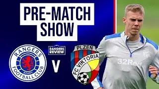 Rangers vs Viktoria Plzen LIVE build-up from Ibrox