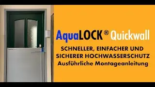 Ausf&uuml;hrliche Montageanleitung AquaLOCK&reg; Quickwall Deutsch