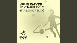 Thunderstorm (Etasonic Extended Remix)