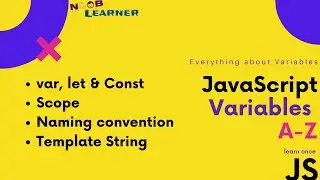 JavaScript Variables A - Z | class-2 | Javascript Variables & Data Types | Bangla