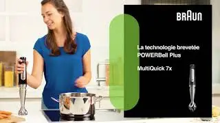 Braun MultiQuick 7x &ndash; Pr&eacute;sentation de la technologie PowerBell Plus