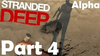 FIRE STARTING, SKINNING, WEATHER & PADDLING | Stranded Deep | Alpha Gameplay/Let's play | Part 4