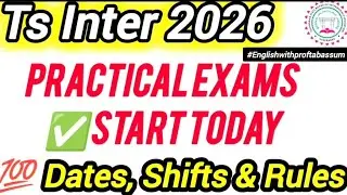 TS Inter 2nd Year Practical Exams 2026 Start Today 🚨🧪 | Dates, Shifts & Rules #inter2ndyear 