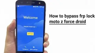 Moto Z Force Droid (XT1650) FRP Bypass 2026 ! All Motorola Moto Google Account Unlock Without PC !