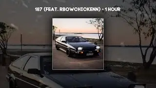 [1 HOUR PHONK] $werve - 187 (feat. RbowChickenn)