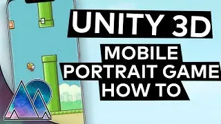 Unity Mobile Portrait Mode How To - Unity Interface Tutorial