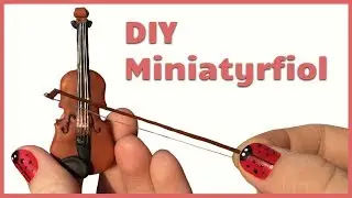 DIY Fiol i Miniatyr