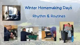 Winter Homemaking Days | The Rhythm & Routines of the Season | #homemaking #ditl