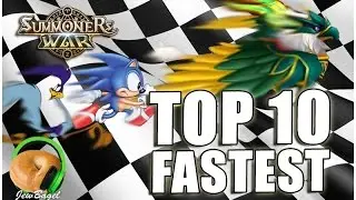 SUMMONERS WAR : TOP 10 FASTEST MONSTERS!!!