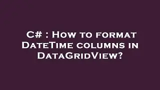 C# : How to format DateTime columns in DataGridView?