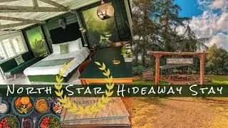 North Star Hideaway Stay