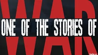CreaCon 2020 | One of the stories of war | War tribute