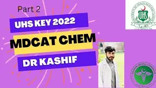 UHS MDCAT 2022 KEY DISCUSSION||PMC Paper 2022||Key discussion||Dr.kashif ali