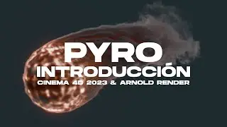Intro a Pyro | Simulación de fuego en Cinema 4D 2023 & Arnold Render | Tutorial Español