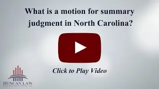 What is a Motion for Summary Judgment in North Carolina?