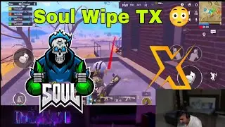 Soul VS TX Fight🔥⚡ | Soul Wipe TX 😳