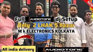 FULL AUDIOTONE DJ SETUP  |4 TOP 4 BASS FULL DJ SETUP KOLKATA CHANDANI MARKET OFFER PRICE||
