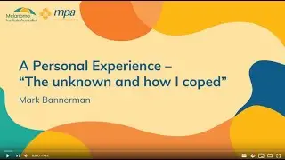 MIA & MPA Patient Information Evening - A Personal Experience:The unknown and how I coped.