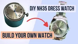 How to Build Your Own NH35 Mod Oyster Datejust | Watch Build Tutorial