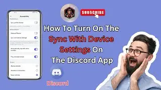How To Enable Sync With Device Settings On The Discord App | Tips & Tricks