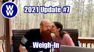 Our Weight Loss Journey on WW Green Plan (Weight Watchers) Weigh-In and Update #7 2021