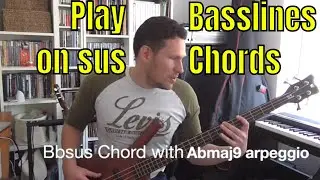 Play Bass on Sus Chords (Suspended Chords) - Bass Practice Diary - 12th March 2019