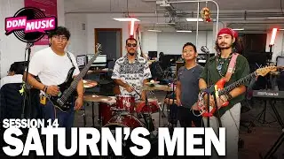 DDM MUSIC | SESSION 14 | SATURN'S MEN