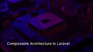 Composable Architecture in Laravel - Laravel Live Pakistan 2024