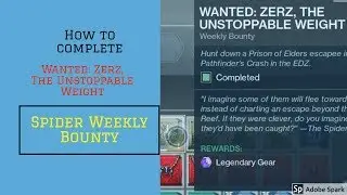 Destiny 2 Forsaken - Wanted: Zerz, The Unstoppable Weight - Spider Weekly Bounty