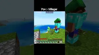 Pov :- Villager #minecraft