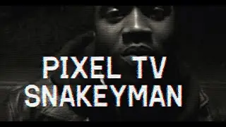 SNAKEYMAN (Arnold Oceng) | PIXEL TV DVD