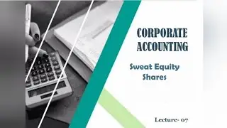 Sweat equity Shares/ Corporate Accounting/@Commercewadi