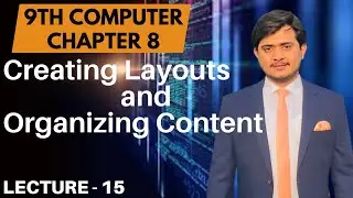 Divs and Sections | Grid and Flexbox | Creating Layouts | 9th Computer - Ch 8 - Lec 15