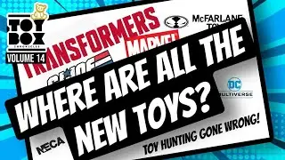 Where Are All The New Toys??? Online Over Stores | Toy Box Chronicles Volume 14