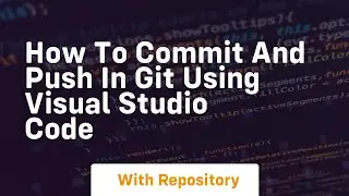How to commit and push in git using visual studio code