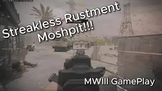 MwIII Streakless Rustment Moshpit!