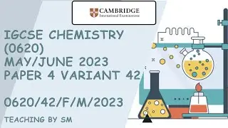 IGCSE CHEMISTRY 0620 PAPER 4 | MAY/JUNE 2023 | Variant 42 | 0620/42/M/J/2023 | SOLVED