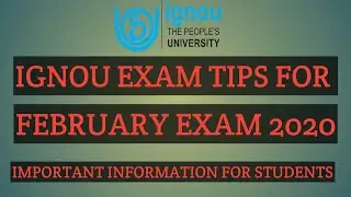 IGNOU EXAM TIPS FOR FEBRUARY EXAM 2020 LATEST NEW UPDATE