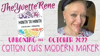 Cotton Cuts Modern Maker Unboxing October 2022 | TheYvetteRene